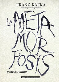La metamorfosis y otros relatos, Franz Kafka - EDITORIAL ALMA