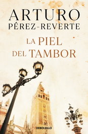 La piel del tambor, Arturo Pérez-Reverte - DEBOLSILLO