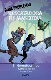 Doña Problemas, rescatadora de mascotas, El Hematocrítico - ANAYA