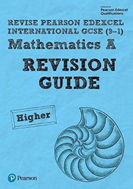 PEARSON-PRENTICE HALL, REVISE EDEXCEL INTERNATIONAL GCSE 9-1 MATHEMATICS A - PEARSON-PRENTICE HALL