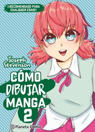 PLANETA COMICS, Cómo dibujar manga nº 02, Varios autores - PLANETA COMICS
