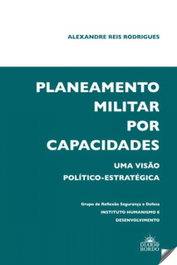Planeamento militar por capacidades, Alexandre Reis - DIARIO DE BORDO