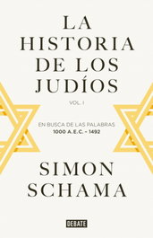 La historia de los judíos, Simon Schama - DEBATE