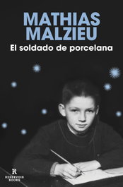 El soldado de porcelana, Mathias Malzieu - Reservoir Books