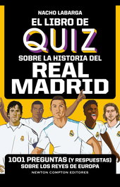 NEWTON COMPTON, El libro de quiz sobre la historia del real madrid - Adan Ignacio Labarga
