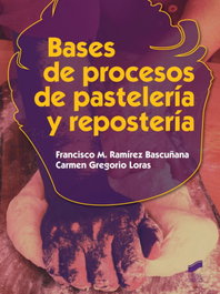 Bases de procesos de pastelería y respostería, Francisco Ramirez - SINTESIS EDITORIAL