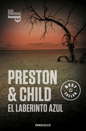 DEBOLSILLO, El laberinto azul, Douglas Preston - DEBOLSILLO