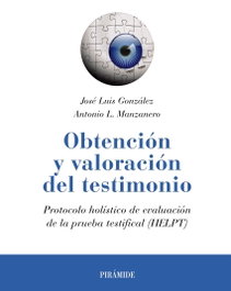 PIRAMIDE, OBTENCION Y VALORACION DEL TESTIMONIO, Jose Luis Gonzalez/Antonio Lucas Manzanero - PIRAMIDE