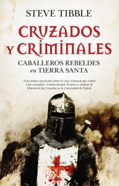 Cruzados y criminales, Steve Tibble - ALMUZARA EDITORIAL