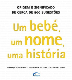 UM BEBÉ, UM NOME, UMA HISTÓRIA, VV.AA. - EURO IMPALA PORTUGUES
