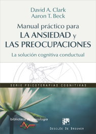 MANUAL PRÁCTICO PARA LA ANSIEDAD Y LAS PREOCUPACIONES, VV.AA. - DESCLEE DE BROUWER