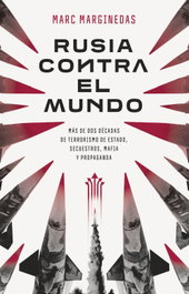 Rusia contra el mundo, Marc Marginedas - PENINSULA