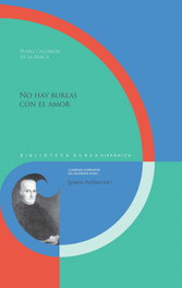 No hay burlas con el amor, Calderon de la Barca, Pedro - IBEROAMERICANA - VERVUERT