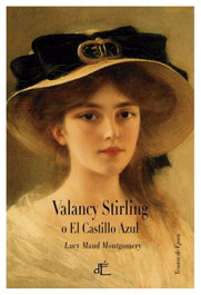 Valancy Stirling o el castillo azul, Lucy Maud Montgomery - D´EPOCA EDITORIAL