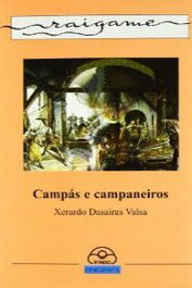 Campás e campaneiros, Xerardo Dasairas Valsa - IR INDO