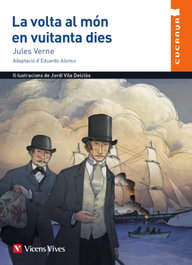 LA VOLTA AL MON EN 80 DIES (CUCANYA), J. Verne - VICENS VIVES