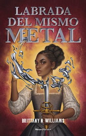 Labrada del mismo metal - Brittany N Williams
