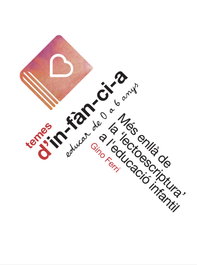 Més enllà de la 'lectoescriptura' a l'educació infantil, Gino Ferri - ASOCIACION MESTRES ROSA SENSAT