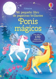 USBORNE, Caballitos mágicos primer libro de pegatinas brillantes - Holly Bathie
