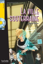 Hachette Sgel, LA VILLE SOUTERRAINE - Hachette Sgel