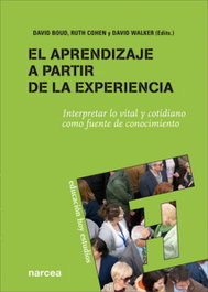 Aprendizaje a partir de la experiencia, Boud, D.; Cohen, R./Walker, D. - NARCEA