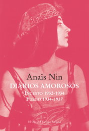 SIRUELA Diarios amorosos: Incesto 1932-1934/Fuego 1934-1937