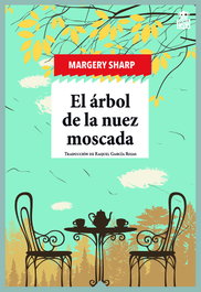 El árbol de la nuez moscada, Margery Sharp - HOJA DE LATA