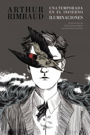 ALIANZA Una temporada en el infierno / Iluminaciones [Edición ilustrada], Arthur Rimbaud - ALIANZA