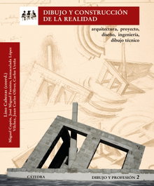 Dibujo y construcción de la realidad, Cabezas, Lino et al. - CATEDRA
