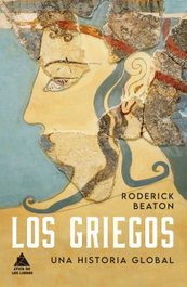 Los griegos, Roderick Beaton - ATICO DE LIBROS
