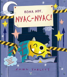 Bona nit, Nyac-nyac!, Emma Yarlett - BRUÑO