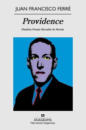 Providence, Juan Francisco Ferré Ruiz - ANAGRAMA