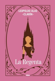 La Regenta, Leopoldo Alas Clarín - RBA