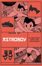 Rba Coleccionables S.A. Manganime 21 Astro Boy. El niño robot con el que todo empezó