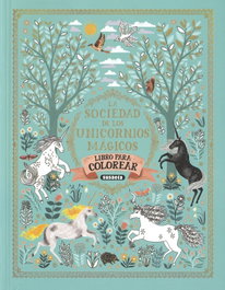 SUSAETA EDICIONES La sociedad de los unicornios mágicos. Libro de colorear