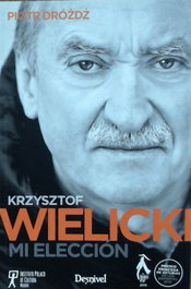 Wielicki: Mi elección, Piotr Drozdz - DESNIVEL