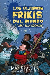 Los últimos frikis del mundo y el más allá cósmico, Max Brallier - HIDRA