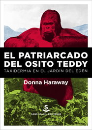 El patriarcado del osito Teddy, Donna Haraway - SANS SOLEIL EDICIONES