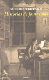 Historias de fantasmas, Sheridan Le Fanu - ENEIDA