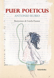 Puer poeticus, Antonio Rubio - KALANDRAKA