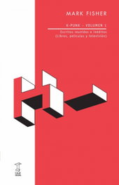 CAJA NEGRA ESCRITOS REUNIDOS E INÉDITOS, Mark Fisher - CAJA NEGRA