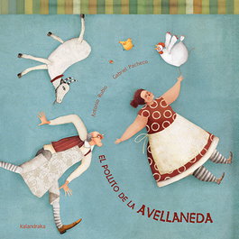 El pollito de la Avellaneda, Antonio Rubio Herrero - KALANDRAKA