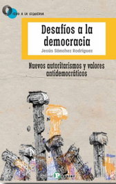 Desafíos a la democracia, Jesús Sánchez Rodríguez - POPULAR