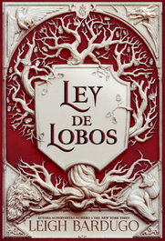 Ley de lobos, Leigh Bardugo - HIDRA