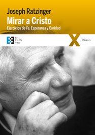 MIRAR A CRISTO, Joseph Ratzinger - ENCUENTRO