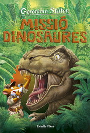 ESTRELLA POLAR Viatge en el temps 11. Missió dinosaures, Geronimo Stilton - Geronimo Stilton