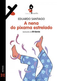 A nena do pixama estrelado, Eduardo Santiago - XERAIS
