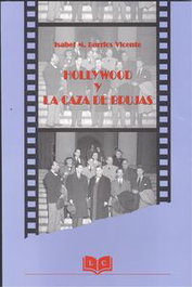 LC, Hollywood y la caza de brujas. - Isabel M. Barrios Vicente