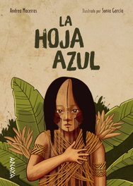 ANAYA, La hoja azul, Andrea Maceiras - ANAYA