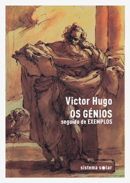 Os génios seguido de exemplos, Victor Hugo - SISTEMA SOLAR